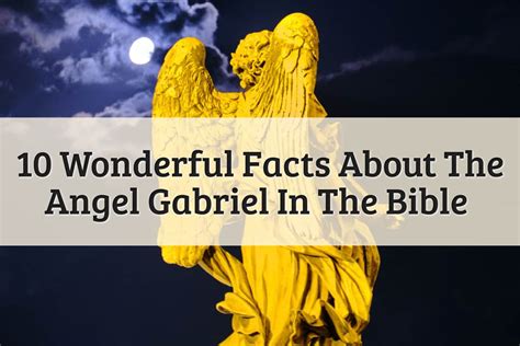 The Angel Gabriel In The Bible: 10 Wonderful Facts (2024)