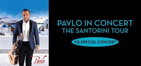 PAVLO IN CONCERT THE SANTORINI TOUR - Vancouver Island Symphony