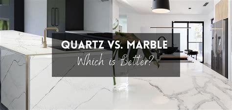 Quartz Vs Marble Countertops Which Is Better International Granite And Stone®