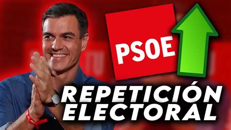 Por qué BENEFICIA una Repetición Electoral a Pedro Sánchez y al PSOE