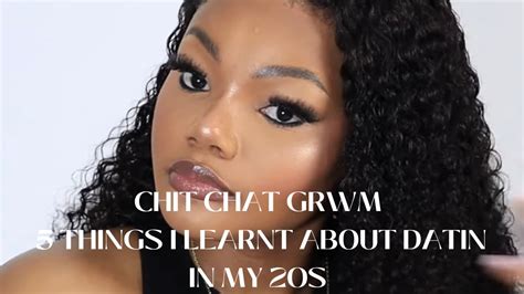 CHIT CHAT GRWM THINGS I LEARNT DATING IN MY 20s SANA IM ONLY 29