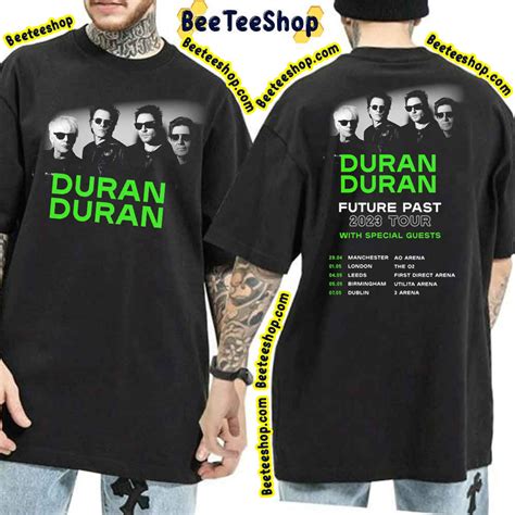 Future Past Duran Duran 2023 Tour Dates Double Side Trending Unisex T-Shirt - Beeteeshop