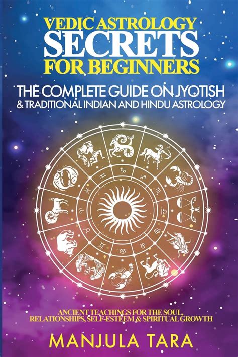 Vedic Astrology Secrets For Beginners The Complete Guide On Jyotish