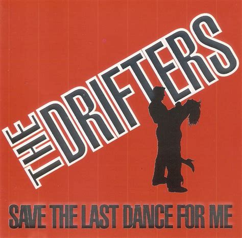 The Drifters Save The Last Dance For Me Cd Discogs