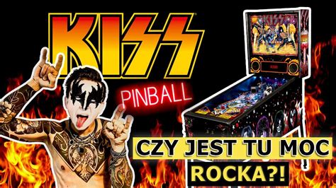 KISS Pinball By STERN Czy Jest Moc Rocka W Tej Maszynie Opis Zasady