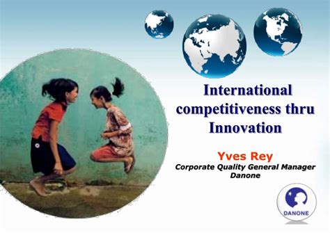 Ppt International Competitiveness Thru Innovation Yves Rey Corporate