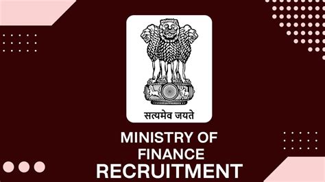 Ministry Of Finance Recruitment 2022 Check Posts Eligibility And How