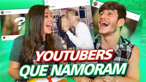 Revelando Youtubers Que Namoram Youtube