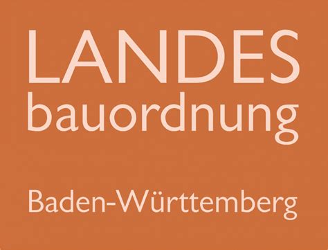 Landesbauordnung Baden Württemberg Aktuelle Fassung