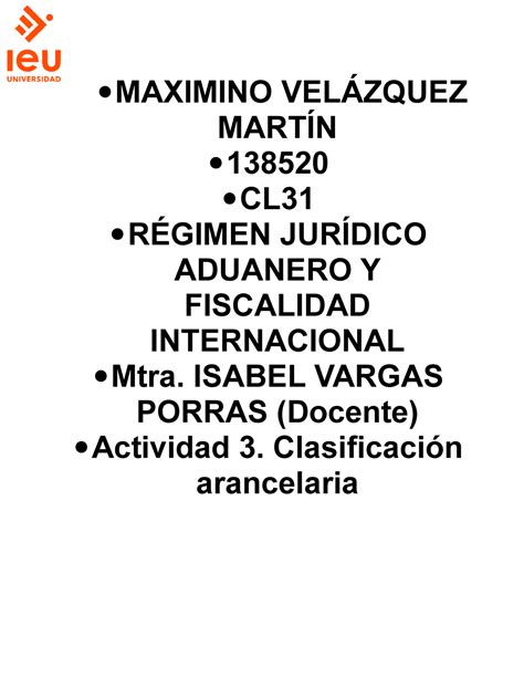 Actividad 3 Clasificación arancelaria MAXIMINO VELÁZQUEZ MARTÍN