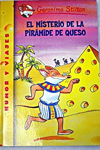 El Misterio De La Pirámide De Queso Stilton Geronimo Amazones Libros