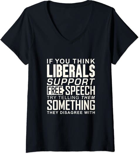 Womens Liberals Hate Free Speech Funny Political V Neck T Shirt