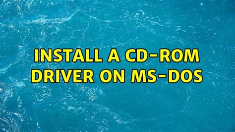 Install A Cd Rom Driver On Ms Dos 4 Solutions Youtube