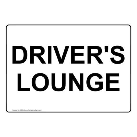 Transportation Shipping Receiving Sign Drivers Lounge