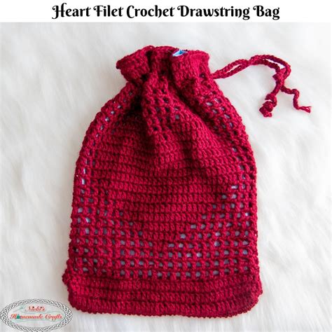 Free Heart Filet Crochet Drawstring Bag Nicki S Homemade Crafts