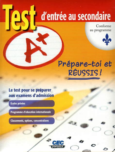 Livre A Test d entrée au secondaire Le test pour se préparer aux