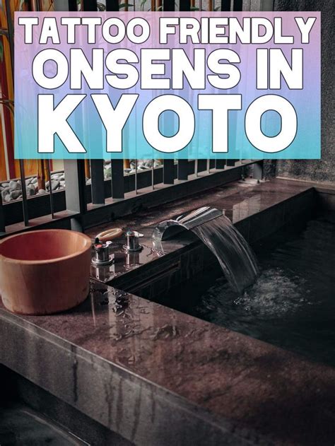 Tattoo Friendly Onsen In Kyoto Onsen Onsen Japan Onsen Kyoto