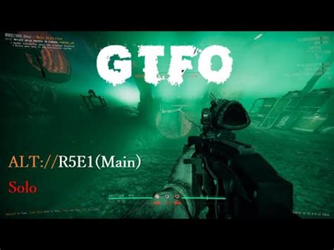 GTFO ALT R5E1 Main Solo YouTube