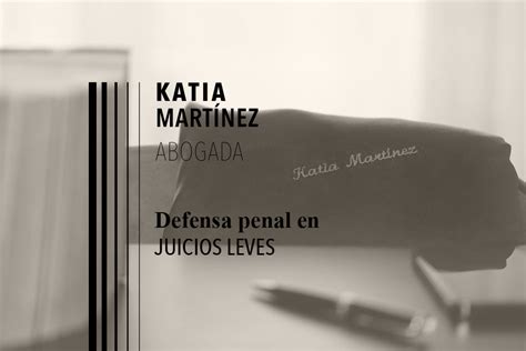 Juicios por delitos leves Katia Martínez Abogada penal