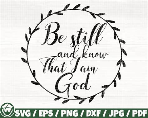 Be Still And Know That I Am God Svg Eps Png Dxf  Pdf Scripture Quote Holy Word Svg Bible