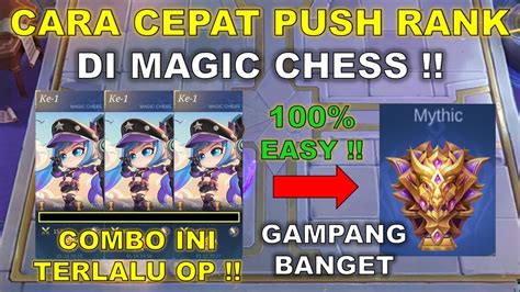 Cara Cepat Push Rank Di Magic Chess Ternyata Gampang Banget Combo