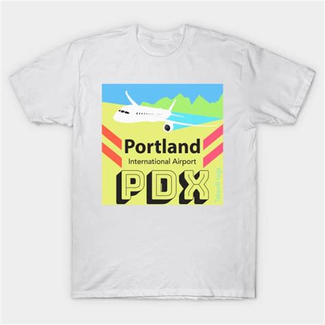 Pdx Portland Airport Portland T Shirt Teepublic