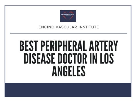 Ppt Best Peripheral Artery Disease Doctor In Los Angeles Powerpoint