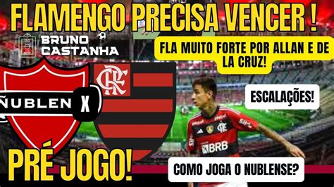 Pr Jogo Nublense X Flamengo Libertadores Escala Es Fla Forte