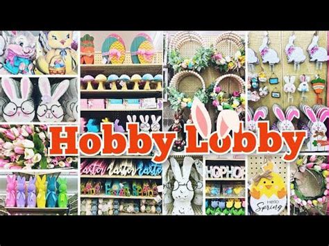 New Hobby Lobby EASTER 2024 Shop With Me Plus HOBBY LOBBY SPRING