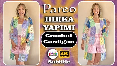 PAREO HIRKA YAPIMI Pareo Crochet Cardigan Subtitle YouTube