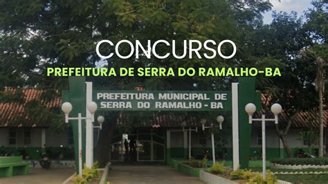 Concurso Prefeitura De Serra Do Ramalho BA 2024 Sai Edital 484 Vagas