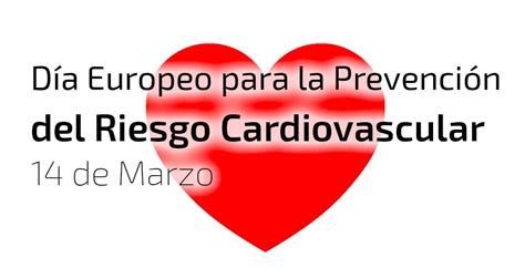 Hoy Se Celebra El Día Europeo Para La Prevención Del Riesgo Cardiovascular