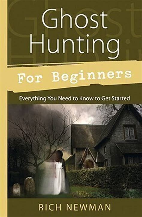 The Beginners Guide To Ghost Hunting Paranormal World