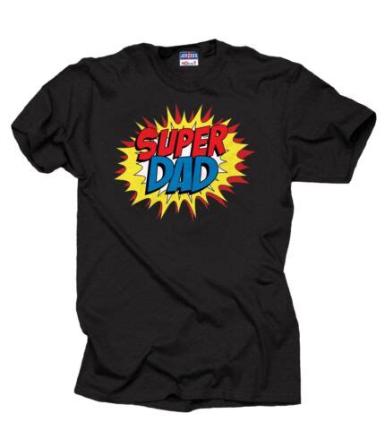 Super Dad T Shirt Gift For Father Dad Daddy Tee Shirt EBay