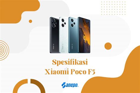 Spesifikasi Xiaomi Poco F Terbaru Dengan Harga Dan Performa Terbaik