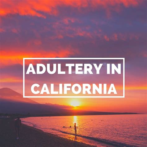 Adulterio En California Delito Divorcio