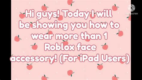 How To Wear 2 Face Accessories In Roblox 2022 Ipadios Users Youtube