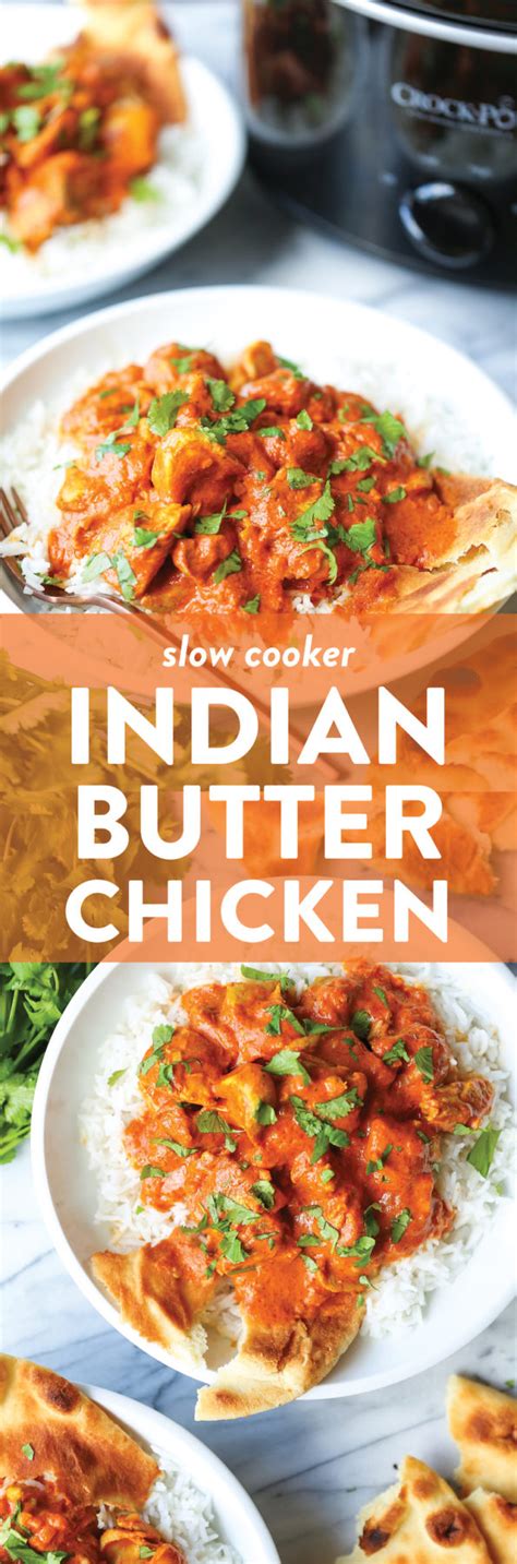 Slow Cooker Indian Butter Chicken Damn Delicious