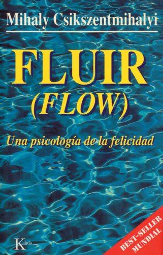 Amazon Fluir Flow Una Psicologia De La Felicidad Psicolog A