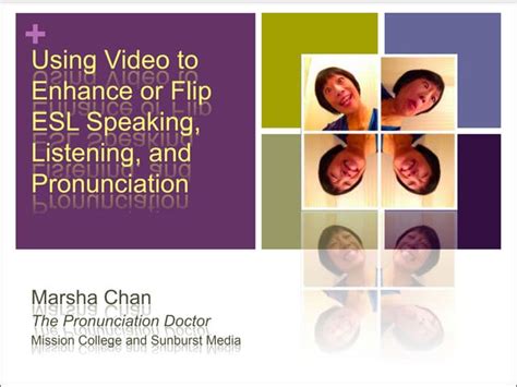 Using Video To Flip Esl Speaking Listening And Pronunciation Ppt