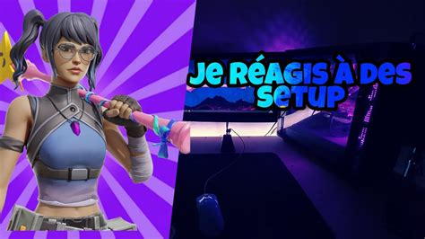 Je R Agis Au Meilleur Setup Du Monde J Ai Jamais Vue A Youtube