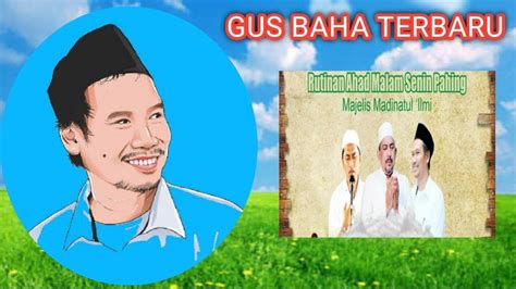 Gus Baha Terbaru Demaan Kudus Part 3 YouTube