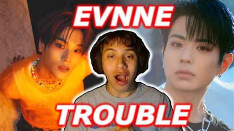 Reaction To Evnne Trouble Mv Youtube