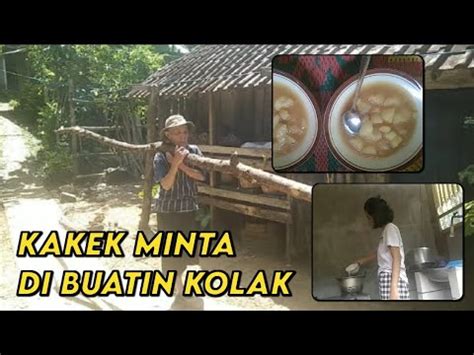 Hidup Di Desa Kolak Singkong Buat Kakek Youtube