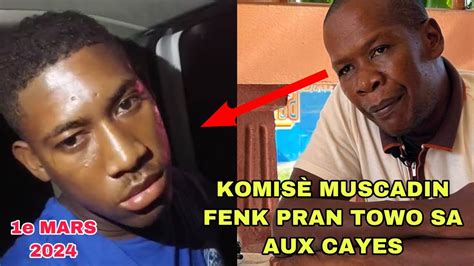 Sa Fenk Tonbe Komis Muscadin Arete Towo Sa Aux Cayes Li S Ti Nan