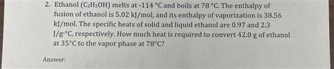 Solved Ethanol C2H5OH Melts At 114C And Boils At 78C Chegg