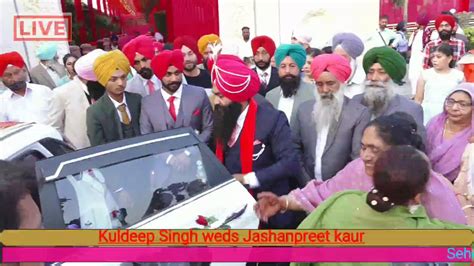 Wedding Ceremony Kuldeep Singh Weds Jashanpreet Kaur Live From