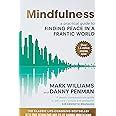 Mindfulness A Practical Guide To Finding Peace In A Frantic World