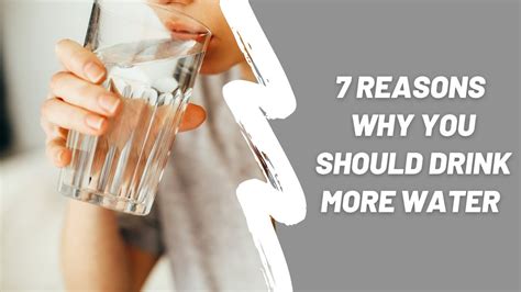 7 Reasons Why You Should Drink More Water Improvement Today Youtube