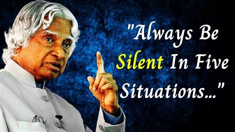 Always Be Silent In Five Situations Dr Apj Abdul Kalam Life Changing